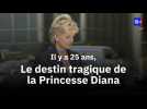 25 ans de la mort de Lady Diana : retour sur le destin tragique de la 