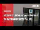 VIDEO. Découvrez l'étonnant conservatoire du patrimoine hospitalier de Rennes