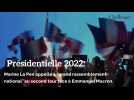 Présidentielle: Marine Le Pen appelle à un 