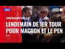 VIDÉO. Présidentielle : Macron et Le Pen en déplacement au lendemain du premier tour