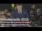 Présidentielle: la victoire d'Emmanuel Macron vue par la presse étrangère