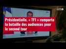 VIDÉO. Présidentielle : « TF1 » remporte la bataille des audiences pour le second tour