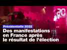 Présidentielle 2022 : Des manifestations en France après le résultat de l'élection