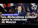 Présidentielle 2022: Les déclarations à retenir après l'élection de Macron