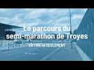 Le parcours du semi-marathon 2022 de Troyes