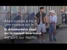 Abercrombie & Fitch : Une marque sur le fil le documentaire choc sur la marque américaine