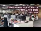 Reims. trois minutes pour décrypter l'actualité. le 06 mai 2022