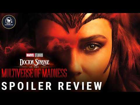 'Doctor Strange in the Multiverse of Madness' Spoiler Review