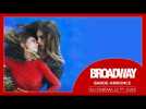 BROADWAY | Bande annonce