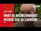 VIDÉO. Mort de l'acteur Michel Bouquet : retour sur sa géante carrière
