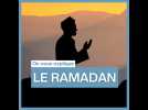 On vous explique : le Ramadan