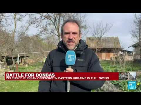 Russia launches 'Battle of Donbas' on eastern front, Ukraine says