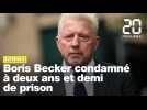 Tennis: L'ex-champion Boris Becker condamné à deux ans et demi de prison