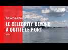 VIDEO. Le Celebrity Beyond a quitté le port de Saint-Nazaire
