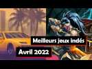 Jeux vidéo : les pépites indés du mois d'avril