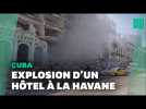 À Cuba, l'explosion d'un hôtel fait plus d'une vingtaine de morts