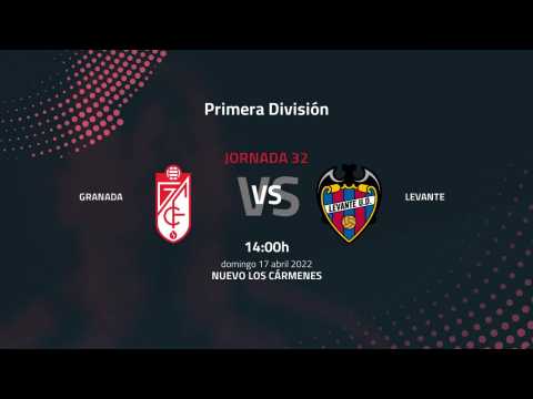 Previa partido entre Granada y Levante Jornada 32 Primera División