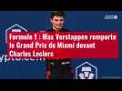 VIDÉO. Formule 1 : Max Verstappen remporte le Grand Prix de Miami devant Charles Leclerc
