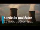 Sortie du nucléaire : le débat s'enlise