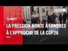 VIDÉO. Climat : à Londres, la pression monte à l'approche de la COP26