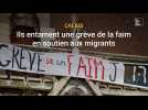 Calais: ils entament une grève de la faim contre «la violence de l'État» envers les migrants