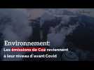 Environnement: les émissions de Co2 reviennent déjà leur niveau d'avant Covid