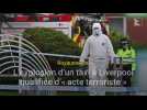 Royaume-Uni : l'explosion d'un taxi à Liverpool qualifiée d'« acte terroriste » par la police