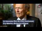 Le nouveau film de Clint Eastwood, Cry Macho, divise la critique