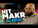 Hitmakr #19 : DJ Erise, l'homme derrière les hits de Mister You, Naza, Nekfeu...