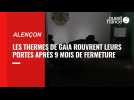 VIDEO. Les Thermes de Gaïa rouvrent leurs portes à Alençon