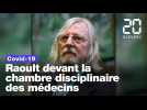 Didier Raoult: L'infectiologue s'explique devant la chambre disciplinaire de l'Ordre des médecins