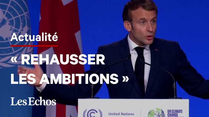 Illustration pour la vidéo Macron à la COP 26 : « Nos accords commerciaux doivent refléter nos engagements climatiques »