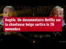 VIDÉO. Angèle : un documentaire Netflix sur la chanteuse belge sortira le 26 novembre