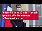 VIDÉO. Olivier Véran au 20 h de TF1 ce soir pour détailler les annonces d'Emmanuel Macron