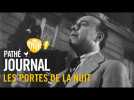 1946 : Les Portes de la nuit | Pathé Journal