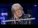 Renaud se livre sur sa vie sentimentale