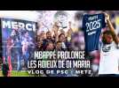 La prolongation de Kylian Mbappé, les adieux de Di Maria, le 10ème titre... Le #VLOG de PSG - Metz