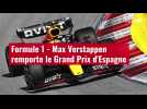 VIDÉO. Formule 1 - Max Verstappen remporte le Grand Prix d'Espagne