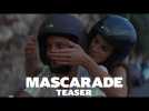 Mascarade - Teaser Officiel HD
