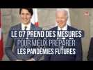 Le G7 prend des mesures pour mieux préparer les pandémies futures