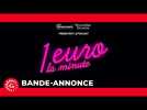 1 euro la minute - Bande-annonce [PODCAST]