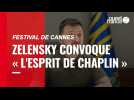 VIDÉO. Lors d'un discours au Festival de Cannes, Zelensky convoque « l'esprit de Chaplin »