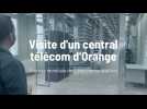 Visite d'un central Orange télécom d'Orange