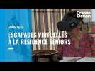 VIDEO. Escapades virtuelles à la résidence seniors
