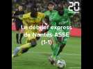 Ligue 1: Le debrief express de FC Nantes-ASSE (1-1)
