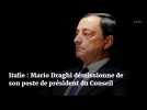 Italie : Mario Draghi démissionne de son poste de président du Conseil