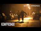KOMPROMAT - Bande-annonce