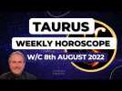 Taurus Horoscope Weekly Astrology from 8th August 2022