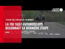 VIDÉO. Tour de France femmes : La FDJ Suez-Futuroscope reconnaît la 8e et dernière étape