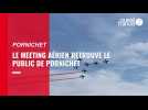 VIDEO. Le meeting aérien de Pornichet vu par les spectateurs